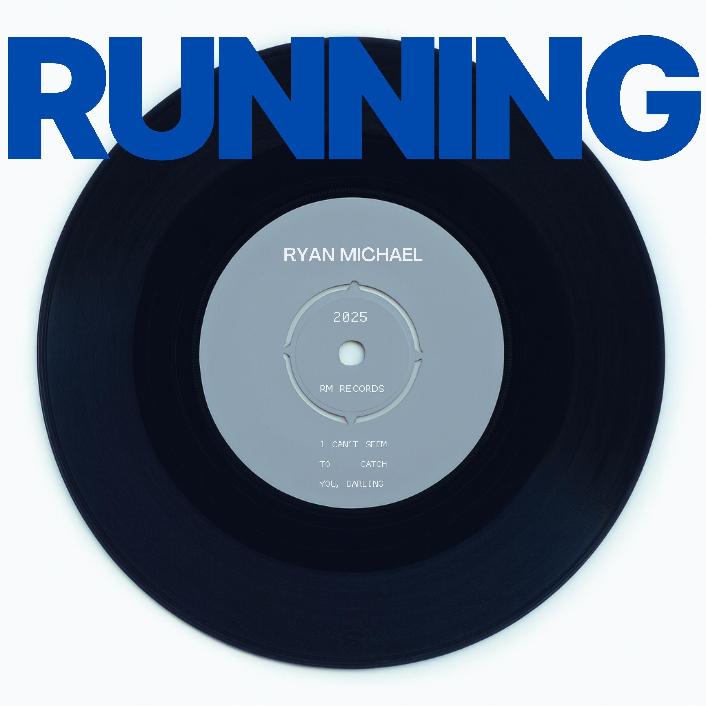 Ryan Michael - Running