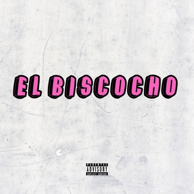 EL BISCOCHO - Single