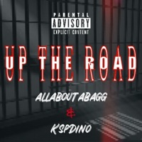 Up the Road (feat. Allaboutabagg) - Single - KspDino