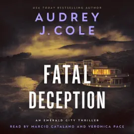 Fatal Deception: Emerald City Thriller, Book 5 (Unabridged)