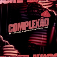 Complexão - Single - DJ ITIN, Mc Magrinho & Mc Rangel