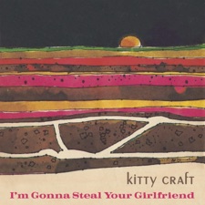 I'm Gonna Steal Your Girlfriend