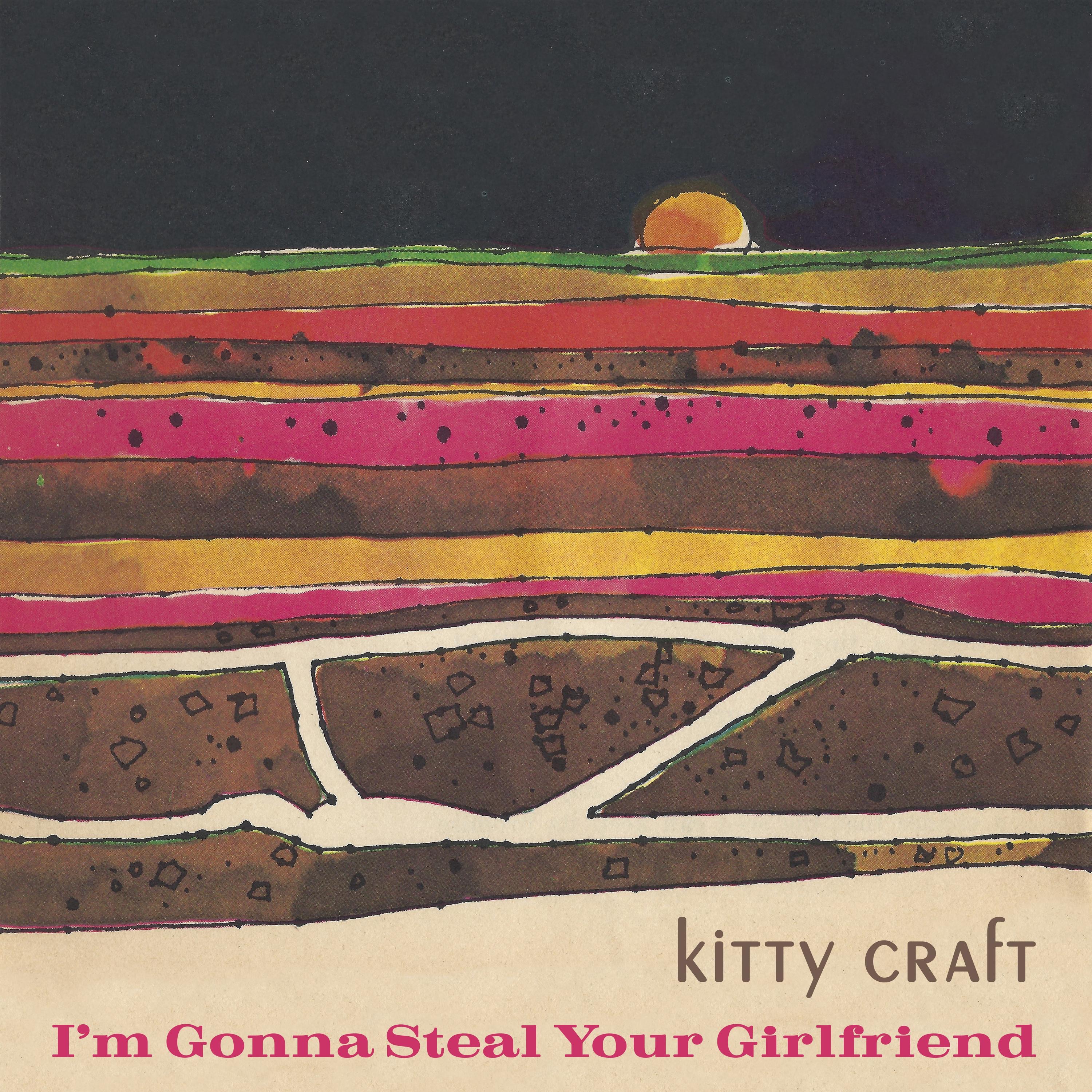 I'm Gonna Steal Your Girlfriend - Single
