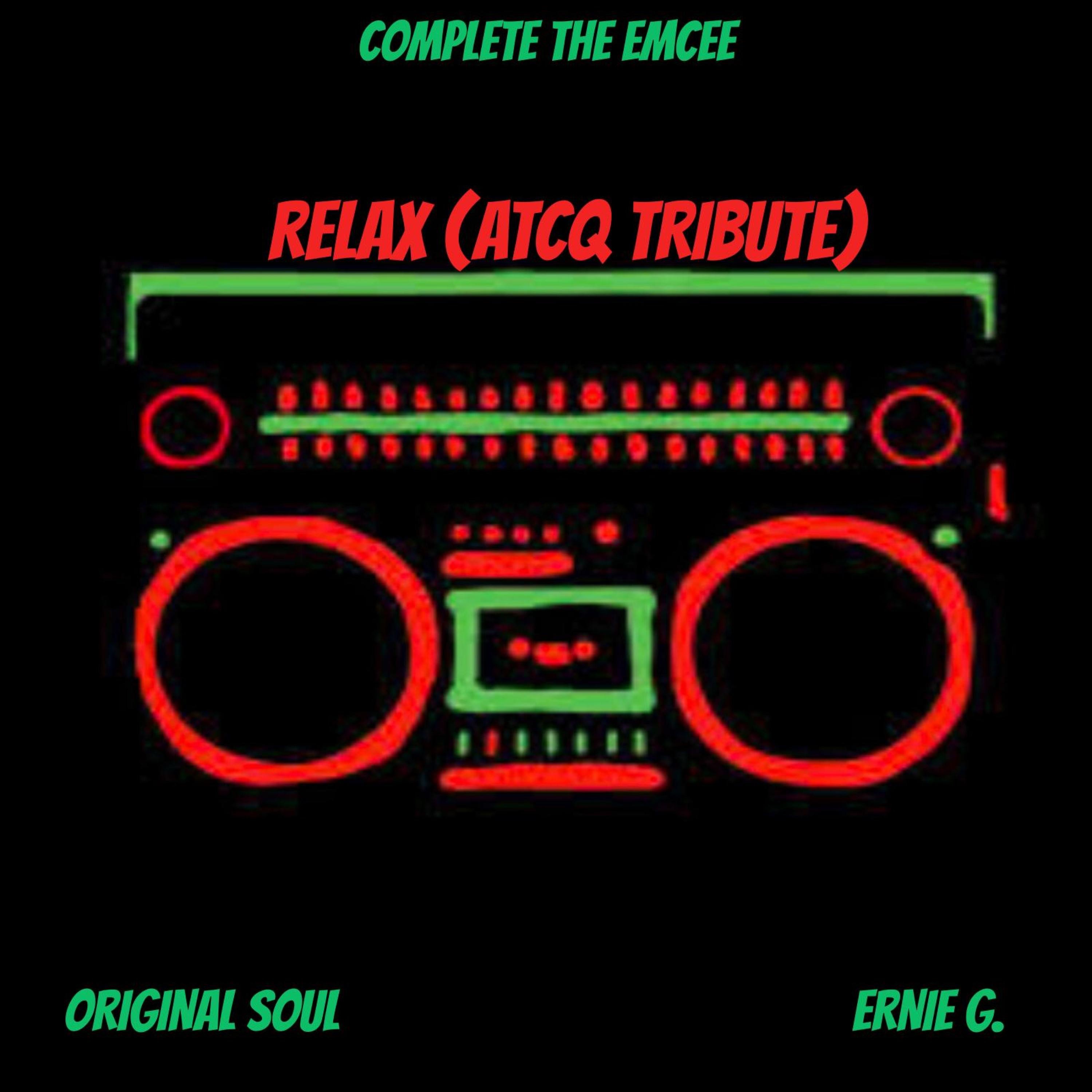 Relax (ATCQ Tribute) (feat. Original Soul & Ernie G.) - Single