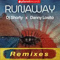 RUNAWAY — DJ SHORTY, DANNY LOSITO