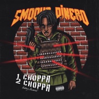 1 Choppa 2 Choppa - Single - Smoove Dinero