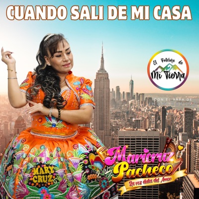 CUANDO SALI DE MI CASA (feat. Maricruz Pacheco La Voz Dulce Del Amor)