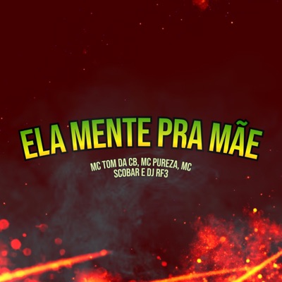 Ela Mente pra Mãe - Single