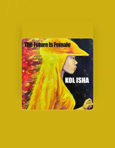 Kol Isha: песни, клипы, биография, даты выступлений и многое другое.