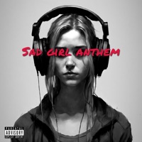 Sad Girl Anthem - Single - Big Stund
