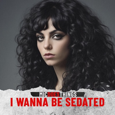 I Wanna Be Sedated - Single
