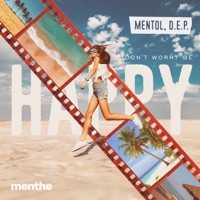 Don't Worry Be Happy (Spanish Version) - Single - Mentol & D.E.P.