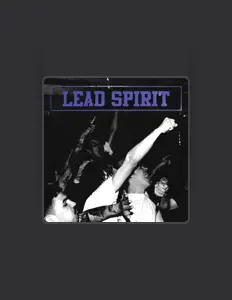 Ouça Lead Spirit, assista a videoclipes, leia a biografia, veja as datas das turnês e mais!