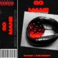 Go Mane (feat. Ace Boogy) - Single - Shank