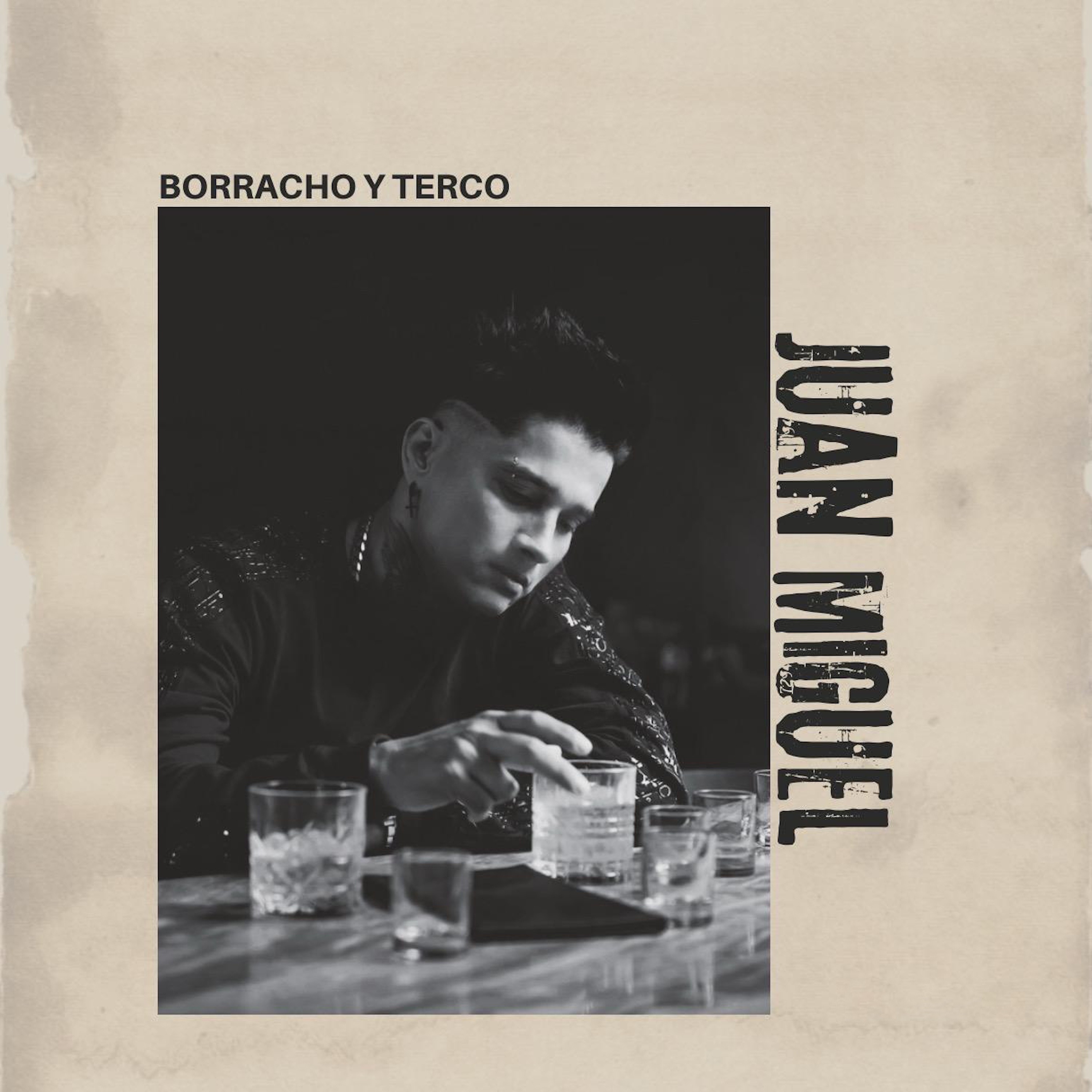 Juan Miguel - Borracho y Terco