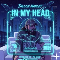 In My Head - Single - Dillon Hanley