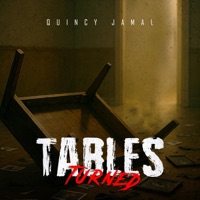 Tables Turned - Single - Quincy Jamal