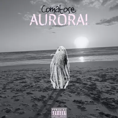 Listen to AURORA! (Expanded Edition) by Comatose.