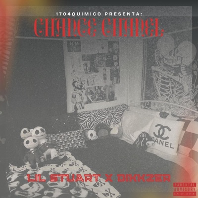 Chance Chanel (feat. Dikkzer & Lil Stuart) - Single
