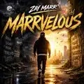 ZAY MARR- Marrvelous