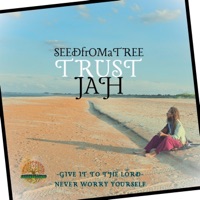 Trust Jah - Single - Seedfromatree