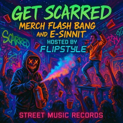 Get Scarred (feat. Merch, Flash Bang & E-Sinnit) - Single