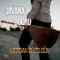 Divana Doğru — Merdan Güzelgün