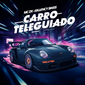 Carro Teleguiado (Eletrofunk)
