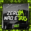 Zero um Não É Zero Dois - Single