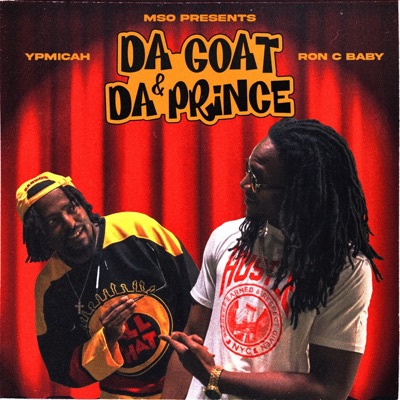 MSO Presents: Da Goat & Da Prince