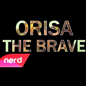 Orisa the Brave - Single