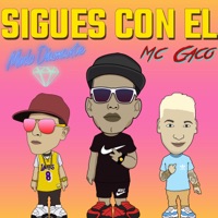 Sigues Con Él - Single - Modo Diamante & Mc Caco