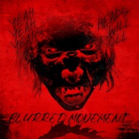 HEADS WILL ROLL - Single - BLURREDMOVEMENT