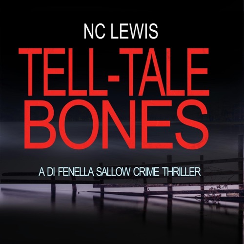 Tell-Tale Bones: A DI Fenella Sallow Crime Thriller, Book 7 (Unabridged) cover