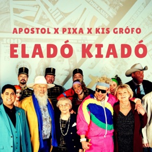 Eladó kiadó (feat. Kis Grófo & Apostol)