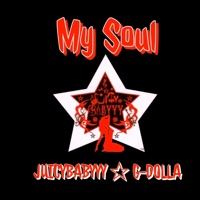 My soul (feat. G-DOLLA) [Radio Edit] - Single - JUICYBABYYY