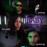 Baby You (feat. Loily Jimenez, Silencio Hr & Jupiter Hr) - Single - Fonetica Studio
