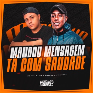 Mandou Mensagem Tá Com Saudade