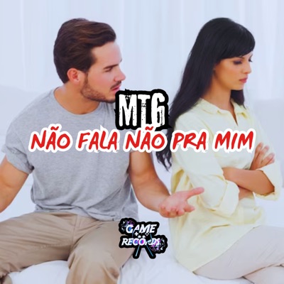 MTG Não Fala Não Pra Mim - Single