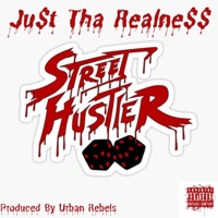 Street Hustler - Single - Ju$t Tha Realne$$