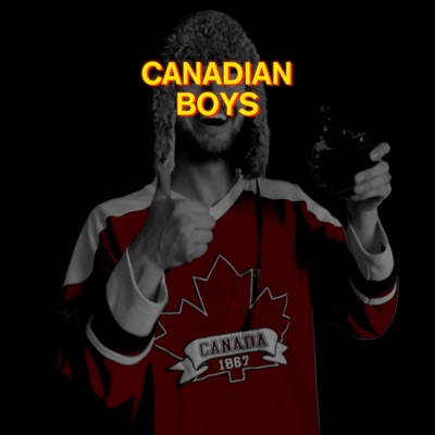 Canadian Boys (feat. Young Poutine) - Single