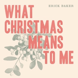 What Christmas Means To Me - Single