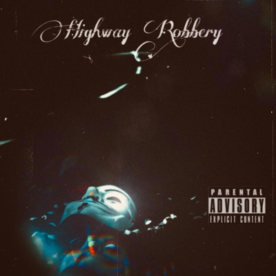 Highway Robbery - Single