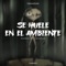 Se huele en el ambiente (feat. LoostBeats) - ENESEKAO lyrics