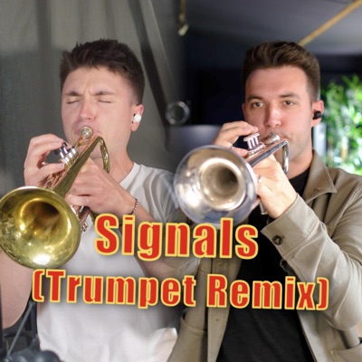 Signals (Trumpet Remix) - Single