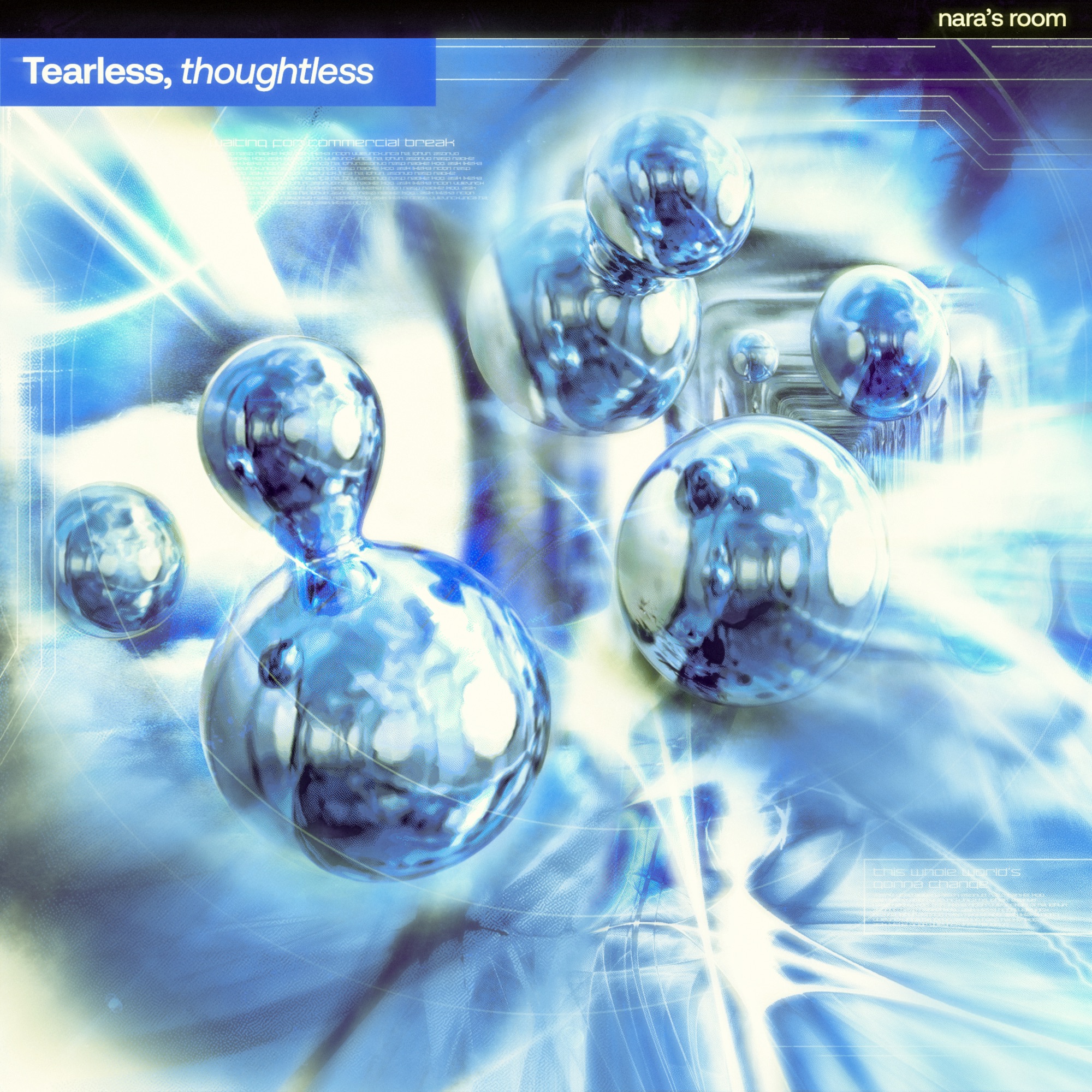 Tearless, thoughtless