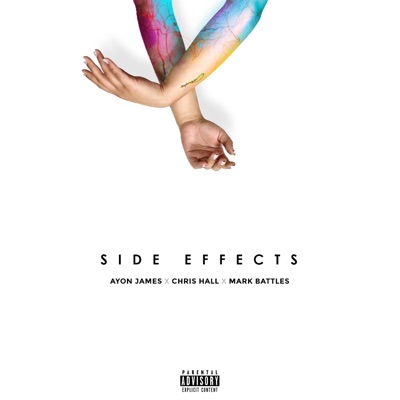 Side Effects (feat. Chris Hall & Mark Battles) - Single