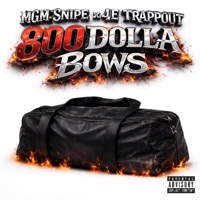 800 DOLLA BOWS (feat. MGM Snipe) - Single - 4E TRAPPOUT