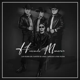 Los Plebes del Rancho de Ariel Camacho & Peso Pluma – Haciendo Memoria – Single (2025) Los Plebes del Rancho de Ariel Camacho & Peso Pluma – Haciendo Memoria – Single (2025)