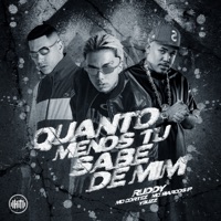 Quanto Menos Tu Sabe de Mim (feat. MC Cortez) - Single - ruddy & Mc Marcos IP
